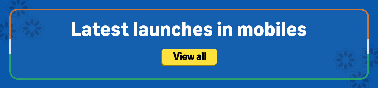 Latest mobile launches